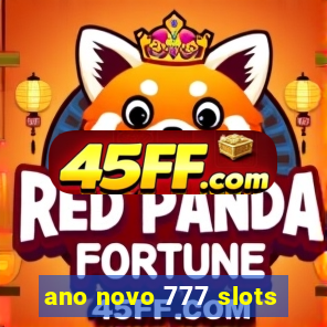 ano novo 777 slots